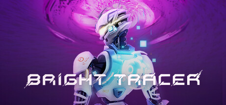 《BRIGHT TRACER》上架Steam 5月免费发布