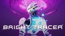 《BRIGHT TRACER》上架Steam 5月免费发布